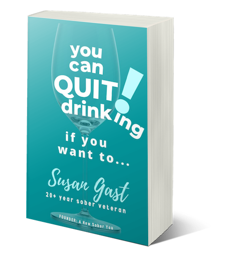 You Can Quit Drinking... if you want to - Paperback